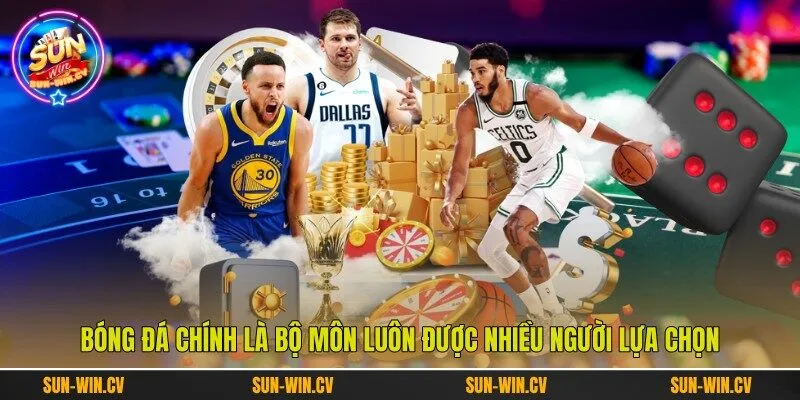 Bóng đá chính là bộ môn luôn được nhiều người lựa chọn Bóng đá chính là bộ môn luôn được nhiều người lựa chọn