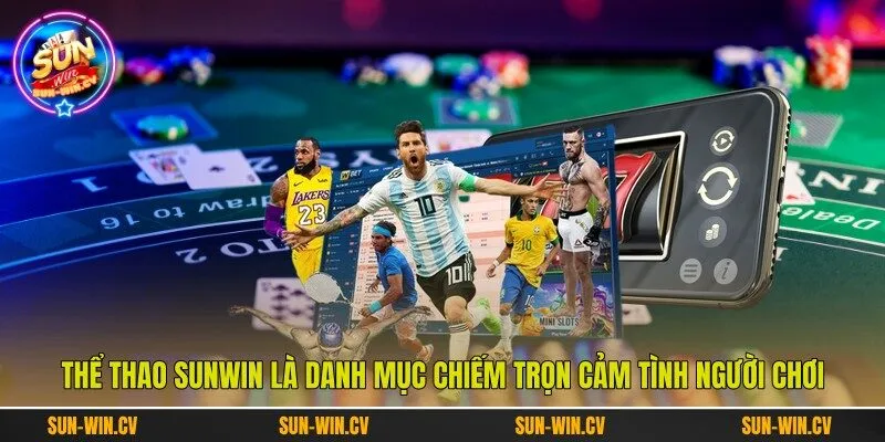 Thể thao Sunwin là danh mục chiếm trọn cảm tình người chơi Thể thao Sunwin là danh mục chiếm trọn cảm tình người chơi